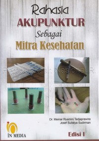 Rahasia Akupuntur Sebagai Mitra Kesehatan