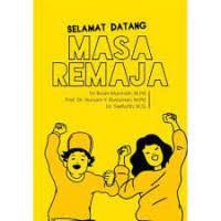 Selamat Datang Masa Remaja