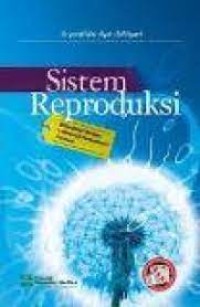 Sistem Reproduksi: Dilengkapi Dengan Latihan Uji Kompetensi Perawat