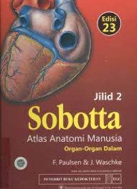 Sobotta Atlas Anatomi Manusia Jilid 2 : Organ - Organ Dalam