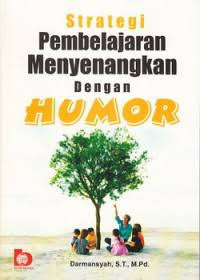 Image of Strategi Pembelajaran Menyenangkan dengan Humor