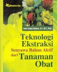 Teknologi Ekstraksi Senyawa Bahan Aktif dari Tanaman Obat