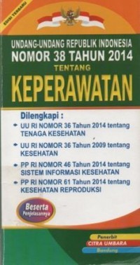 Undang-undang RI No. 38 Tahun 2014 tentang keperawatan