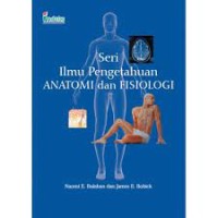 Seri Ilmu Pengetahuan Anatomi dan Fisiologi