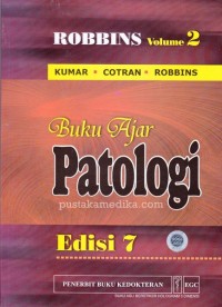 Buku Ajar Patologi Robbins; Volume 2 Edisi 7
