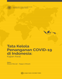 Tata Kelola Penaganan COVID-19 Di Indonesia: Kajian Awal