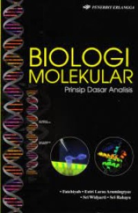 Image of Biologi Molekuler; Prinsip Dasar Analis
