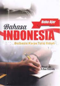 Buku Ajar Bahasa Indonesia Berbasis Karya Tulis Ilmiah