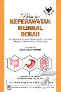 Buku Ajar Keperawatan Medikal Bedah; Asuhan Keperawatan Gangguan Pencernaan Dilengkapi Pertimbangan Gerontologi Image of Buku Ajar Keperawatan Medikal Bedah; Asuhan Keperawatan Gangguan Pencernaan Dilengkapi Pertimbangan Gerontologi