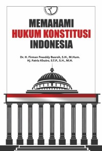 Image of Memahami Hukum Konstitusi Indonesia