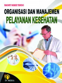 Image of Organisasi dan Manajemen Pelayanan Kesehatan